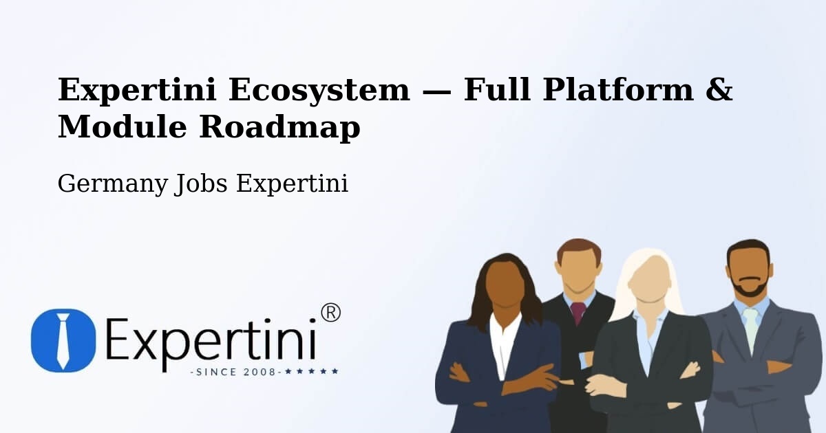 Expertini Ecosystem — Full Platform & Module Roadmap – Ottobrunn